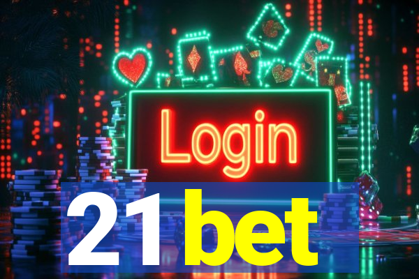 21 bet